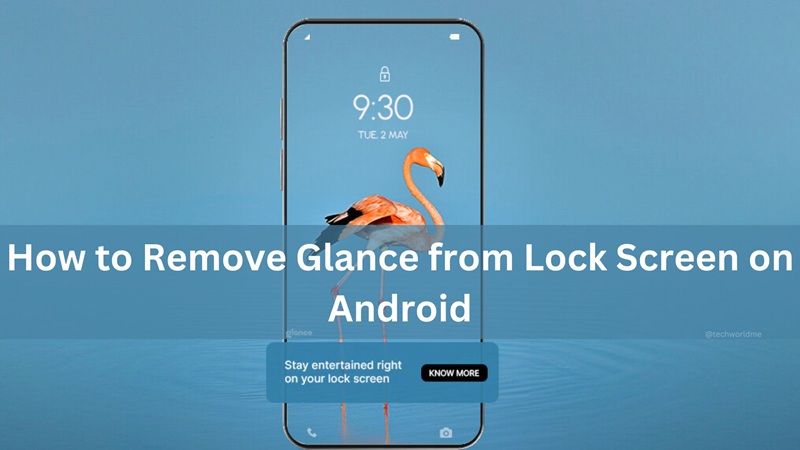 How to Remove Glance from Lock Screen on Android